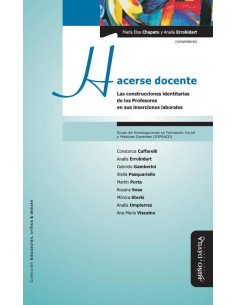 Hacerse docente:Las construcciones identitarias de los Profesores en sus inserciones laborales