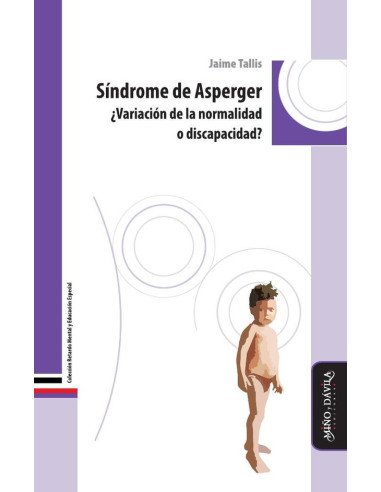 Síndrome de Asperger:¿Variación de la normalidad o discapacidad?