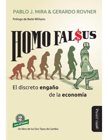 Homo Falsus:El discreto engaño de la Economía