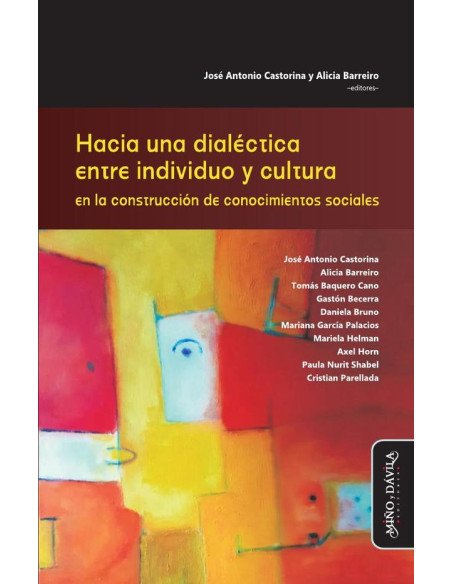 Hacia una dialéctica entre individuo y cultura en la construcción de conocimientos sociales