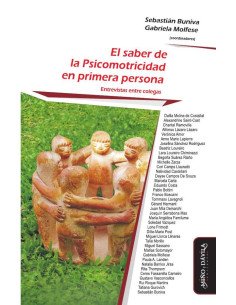 El saber de la Psicomotricidad en primera persona:Entrevistas entre colegas