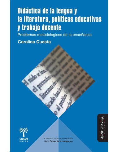 Didáctica de la lengua y la literatura, políticas educativas y trabajo docente:Problemas metodológicos de la enseñanza