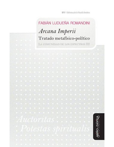 Arcana Imperii. Tratado metafísico-político:La comunidad de los espectros III