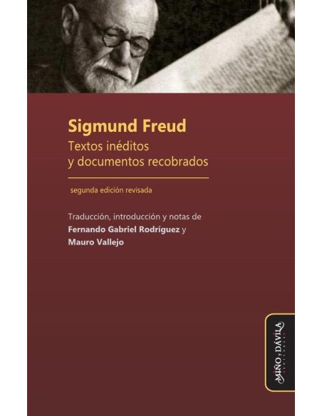 Sigmund Freud. Textos inéditos y documentos recobrados
