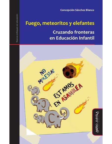 Fuego, meteoritos y elefantes:Cruzando fronteras en Educación Infantil