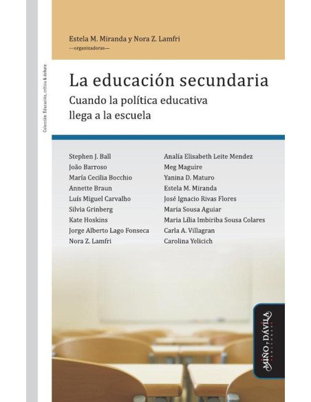 La educación secundaria:Cuando la política educativa llega a la escuela