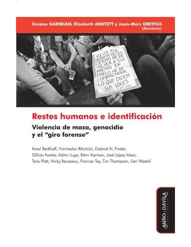 Restos humanos e identificación:Violencia de masa, genocidio y el "giro forense"