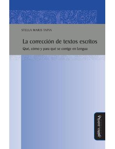 La corrección de textos escritos:Qué, cómo y para qué se corrige en Lengua
