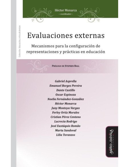 Evaluaciones externas.:Mecanismos para la configuración de representaciones y prácticas en educación