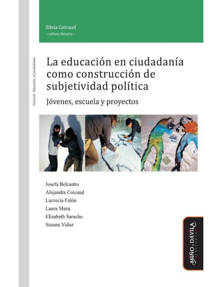 La educación en ciudadanía como construcción de subjetividad política.:Jóvenes, escuela y proyectos