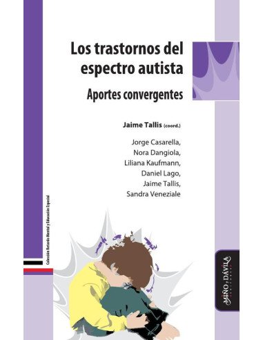 Los trastornos del espectro autista.:Aportes convergentes