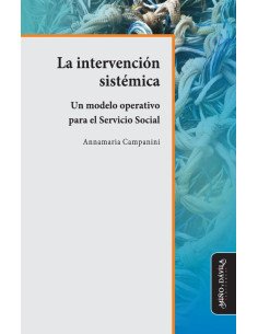 La intervención sistémica.:Un modelo operativo para el Servicio Social
