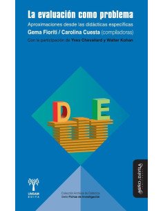 La evaluación como problema.:Aproximaciones desde las didácticas específicas