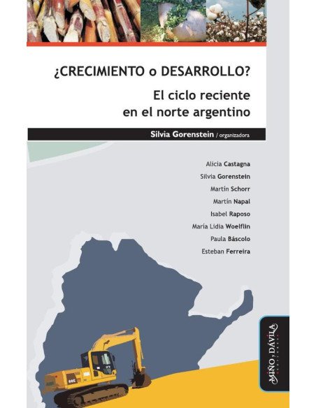 ¿Crecimiento o desarrollo? El ciclo reciente en el norte argentino