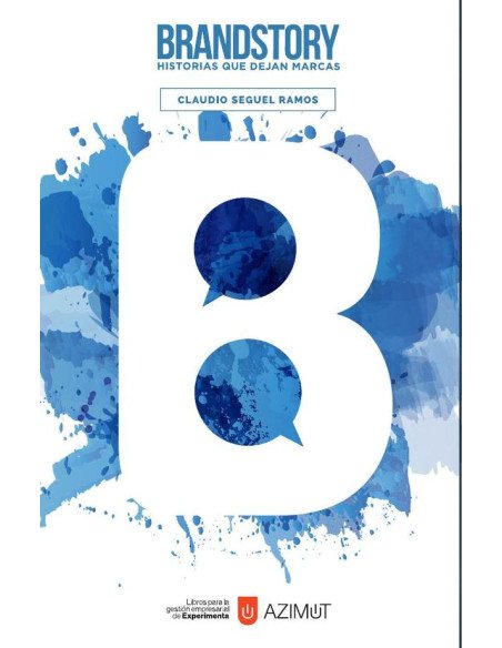 Brandstory:Historias que dejan marcas