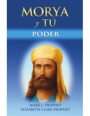 Morya y TÚ:PODER
