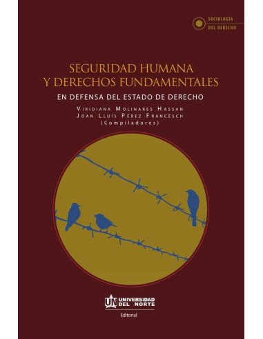 Seguridad humana y derechos fundamentales:En defensa del estado de derecho