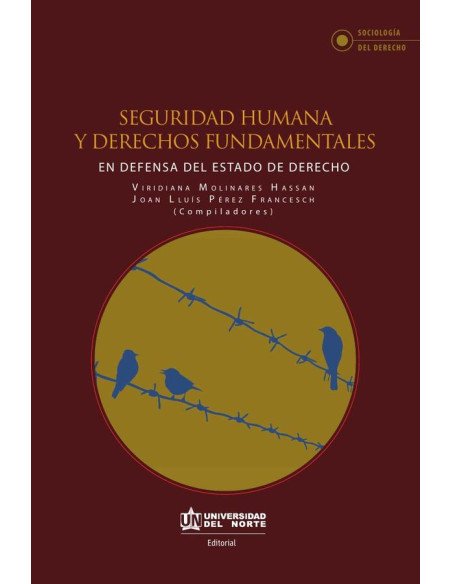 Seguridad humana y derechos fundamentales:En defensa del estado de derecho