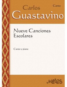 MEL5302 - Carlos Guastavino - Nueve canciones escolares