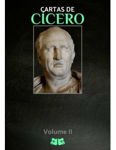 Cartas De Cícero:Volume II