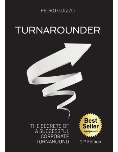 Turnarounder:The Secrets of a Successful Corporate Turnaround