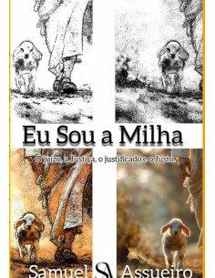 Eu Sou A Milha:o juizo, a Justiça, o justificado e o Justo.