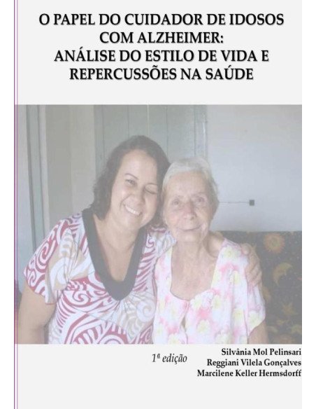 O Papel Do Cuidador De Idosos Com Alzheimer::O PAPEL DO CUIDADOR DE IDOSOS COM ALZHEIMER