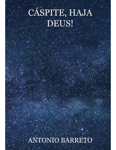 Cáspite, Haja Deus!