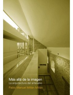 Más allá de la imagen:La arquitectura del artesano