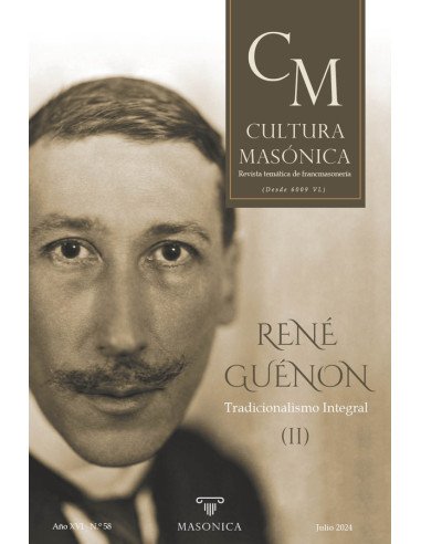 Cultura masonica 58:RENÉ GUÉNON | Tradicionalismo Integral (II)