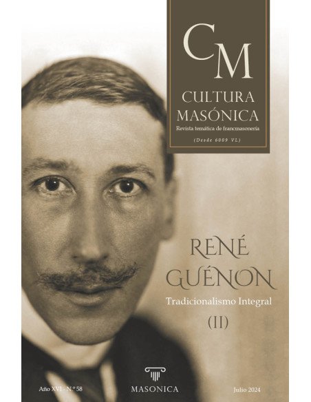 Cultura masonica 58:RENÉ GUÉNON | Tradicionalismo Integral (II)