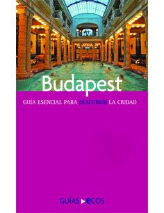 Budapest:Guía esencial para descubrir la ciudad