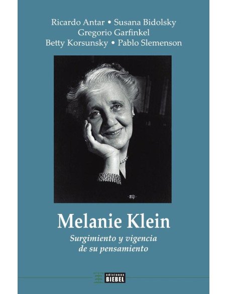 Melanie Klein:Surgimiento y vigencia de su pensamiento