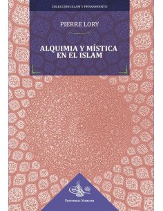 Alquimia y mística en el Islam