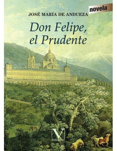 Don Felipe, el Prudente