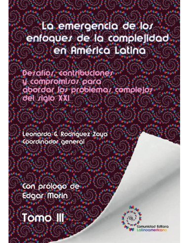 Tomo 3. La emergencia de los enfoques de la complejidad en América Latina