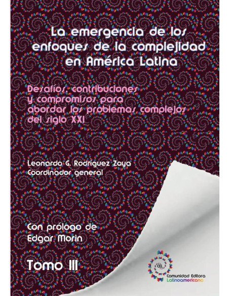Tomo 3. La emergencia de los enfoques de la complejidad en América Latina