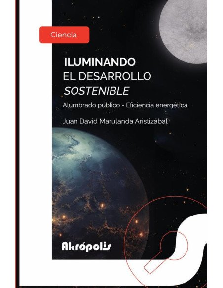 Iluminando el desarrollo sostenible. Alumbrado público - Eficiencia energética