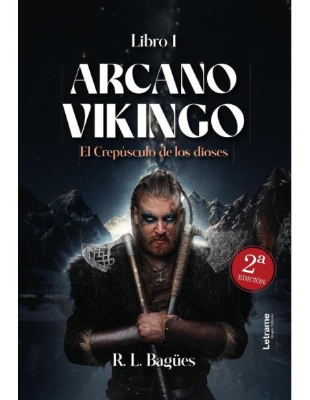 Arcano Vikingo:El crepúsculo de los dioses. Libro 1