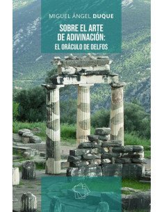 Sobre el arte de adivinación: el oráculo de Delfos