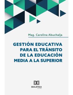 Gestión Educativa para el Tránsito de la Educación Media a la Superior