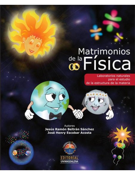 Matrimonios de la física:Laboratorios naturales para el estudio de la estructura de la materia