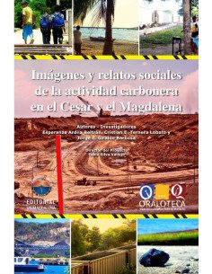 Imágenes y relatos sociales de la actividad carbonera en el Cesar y el Magdalena