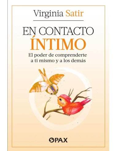 En contacto íntimo:El poder de comprenderte a ti mismo y a los demás