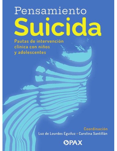 Pensamiento suicida:Pautas de intervención clínica con niños y adolescentes