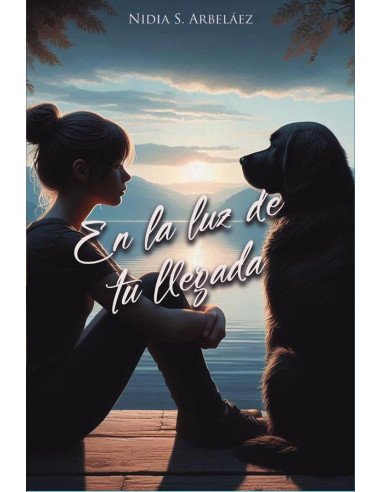 En la luz de tu llegada