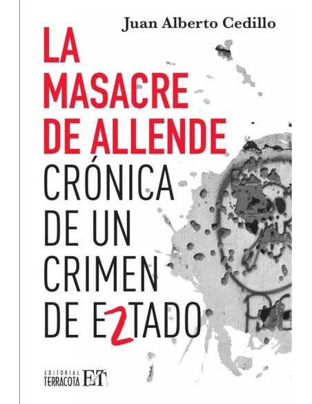 La masacre de Allende:Crónica de un crimen de Estado