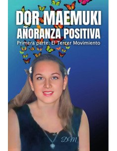 Dor maemuki añoranza positiva:Primera parte: El Tercer Movimiento