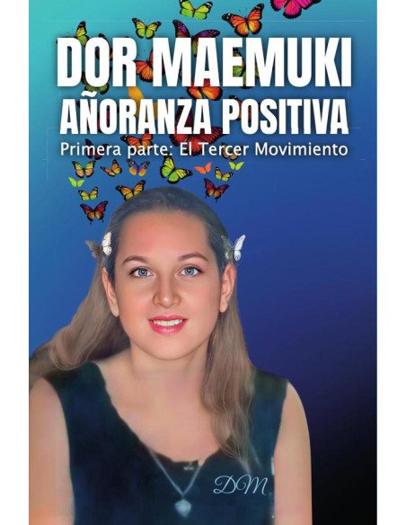 Dor maemuki añoranza positiva:Primera parte: El Tercer Movimiento