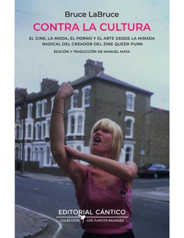 Contra la cultura:El cine, la moda, el porno y el arte desde la mirada radical del creador del zine queer punk